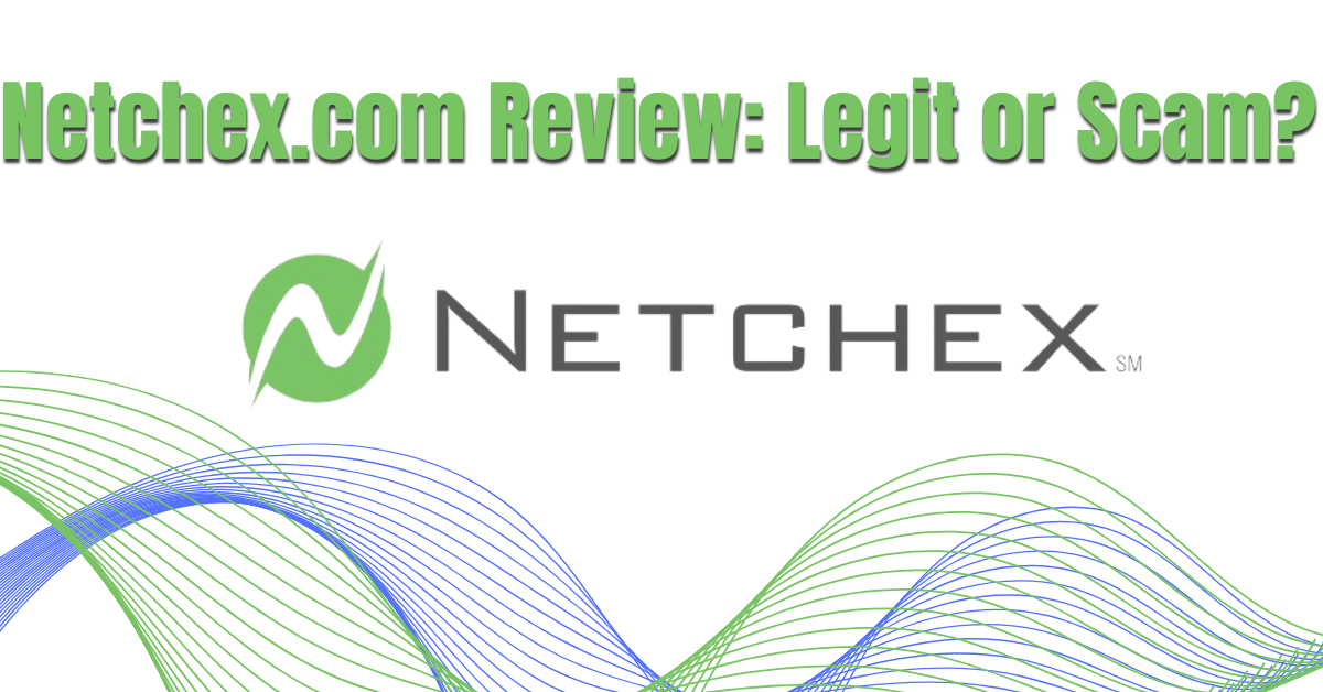 Netchex Review: Legit or Another Scam