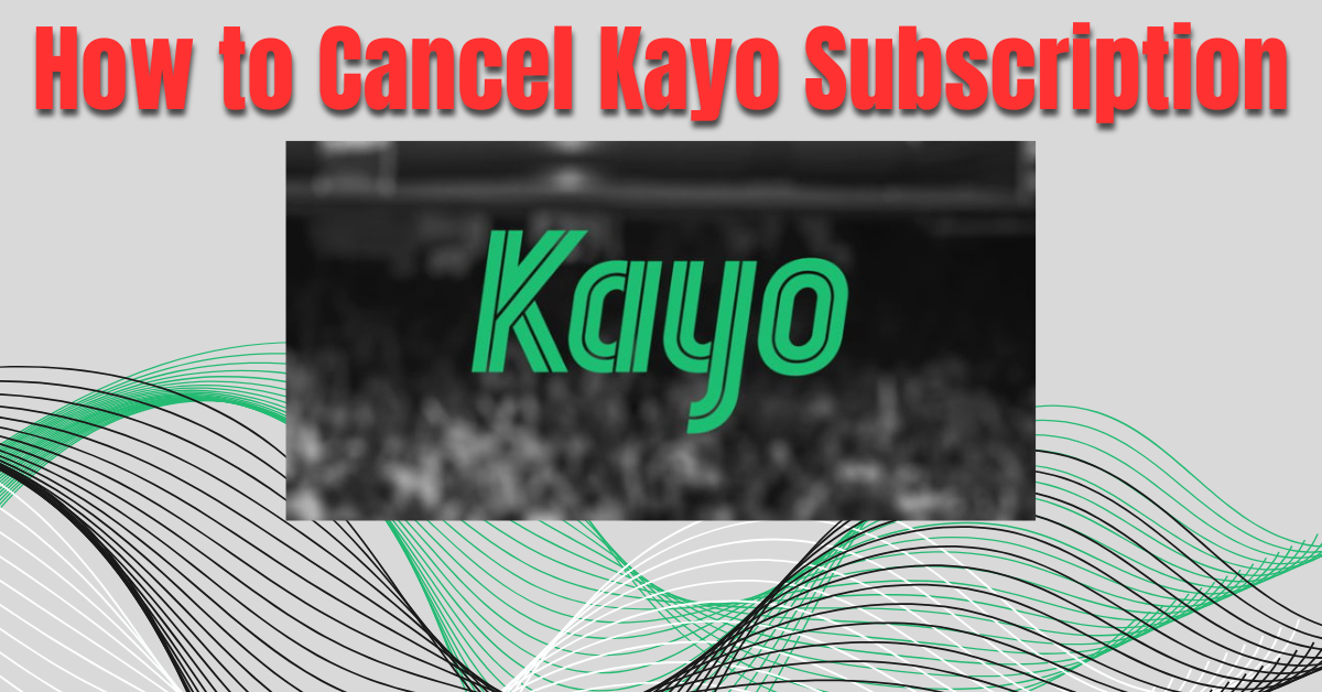 Cancel Kayo Subscription